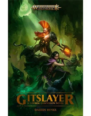 Warhammer: Age Of Sigmar: Gitslayer: A Gotrek Gurnisson Novel(PB)