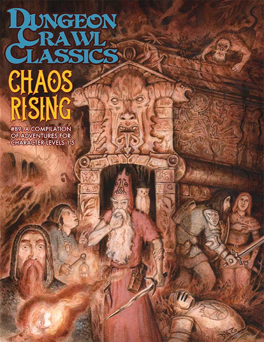 Dungeon Crawl Classics (DCC) Adventure #89: Chaos Rising