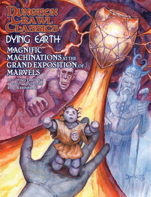 Dungeon Crawl Classics (DCC) Dying Earth #3: Magnificent Machinationsat the Grand Exposition of Marvels