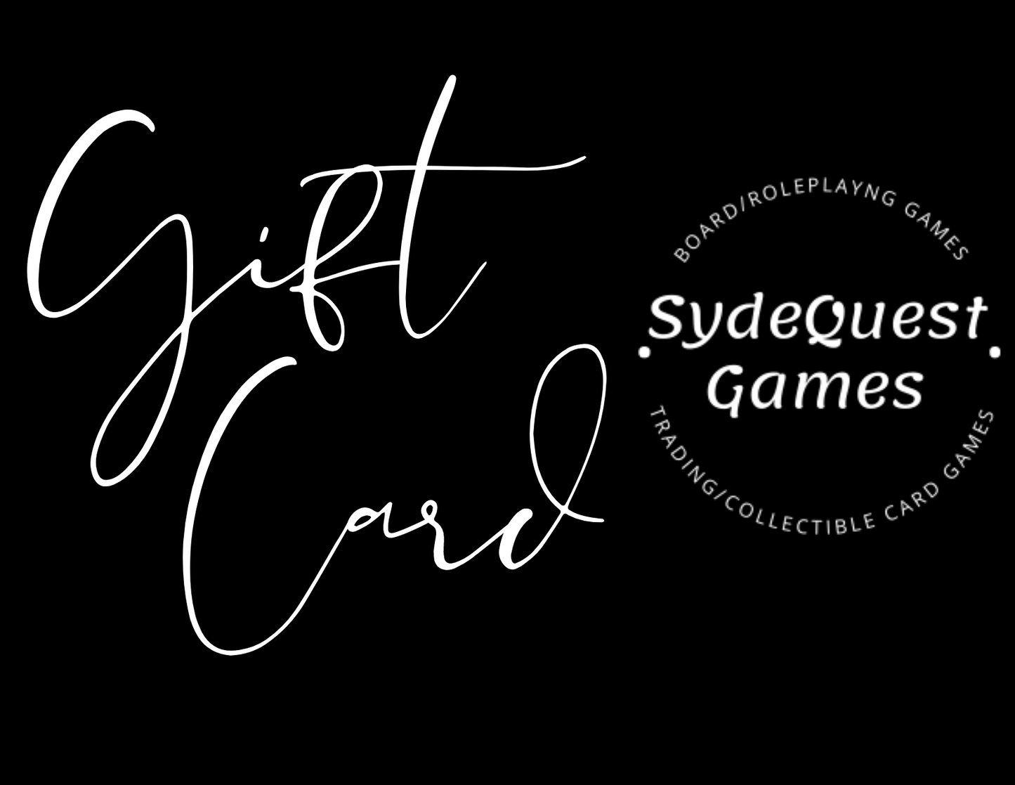 SydeQuest Games Gift Card!