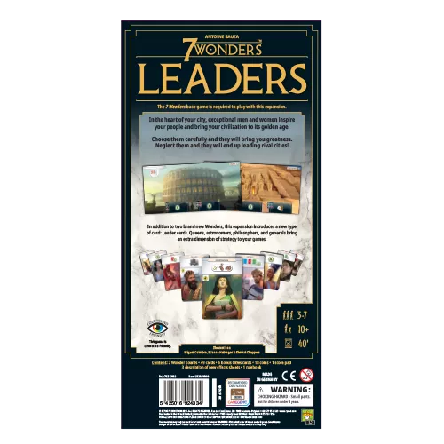7 Wonders: Leaders - Back of Box - At the heart of your city, exceptional men and women inspire your people and carry your civilization to its acme. Choose them carefully and they will contribute to your greatness. Neglect them and they will end up leading rival cities!