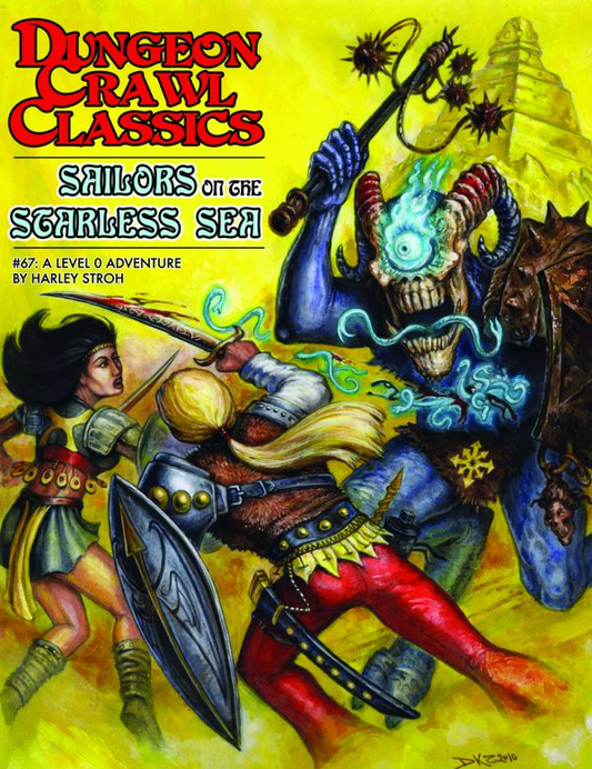 Dungeon Crawl Classics (DCC) Adventure #67: Sailors on the Starless Sea